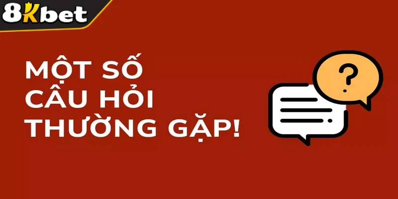 8KBET có lừa đảo không là câu hỏi thường gặp hiện nay