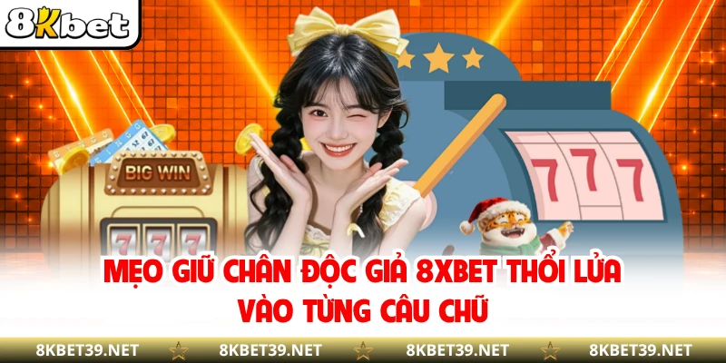 Mẹo Giữ Chân Độc Giả - 8XBET Thổi Lửa Vào Từng Câu Chữ