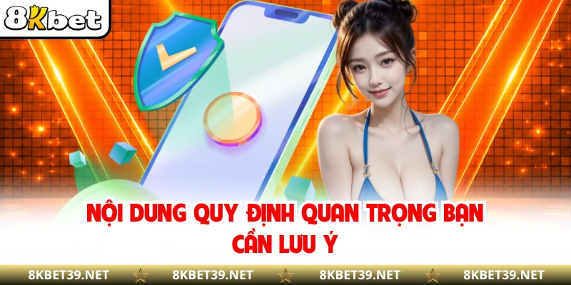Nội dung quy định quan trọng bạn cần lưu ý